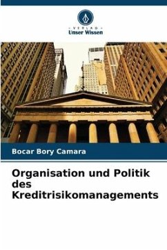 Organisation und Politik des Kreditrisikomanagements - Camara, Bocar Bory