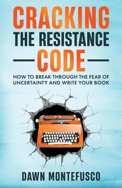 Cracking the Resistance Code - Montefusco, Dawn