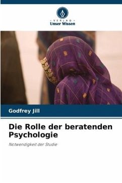 Die Rolle der beratenden Psychologie - Jill, Godfrey