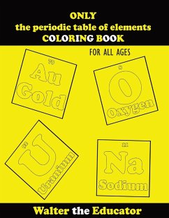 ONLY the periodic table of elements COLORING BOOK - Walter the Educator