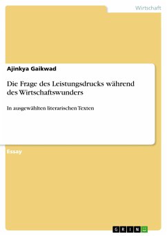 Die Frage des Leistungsdrucks während des Wirtschaftswunders (eBook, PDF) - Gaikwad, Ajinkya