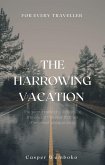 The Harrowing Vacation (eBook, ePUB)