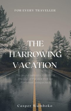 The Harrowing Vacation (eBook, ePUB) - Wamboko, Casper