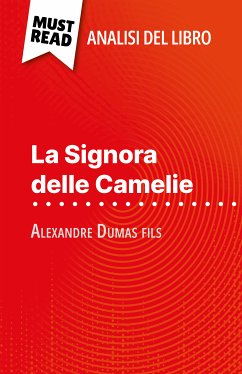 La Signora delle Camelie di Alexandre Dumas fils (Analisi del libro) (eBook, ePUB) - Grenier, Noé