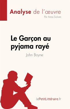 Le Garçon au pyjama rayé de John Boyne (Analyse de l'œuvre) (eBook, ePUB) - Scriven, Anna