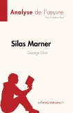 Silas Marner de George Eliot (Analyse de l'oeuvre) (eBook, ePUB)