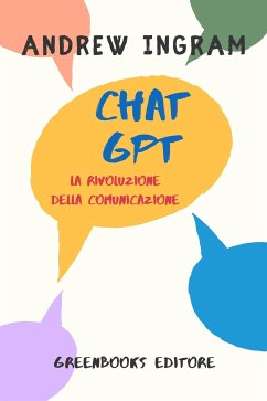 ChatGPT, la rivoluzione della comunicazione (eBook, ePUB) - Ingram, Andrew