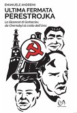 Ultima fermata Perestrojka (eBook, ePUB) Ultima fermata Perestrojka (eBook, ePUB)