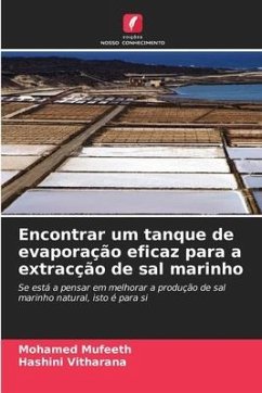 Encontrar um tanque de evaporação eficaz para a extracção de sal marinho - Mufeeth, Mohamed;Vitharana, Hashini