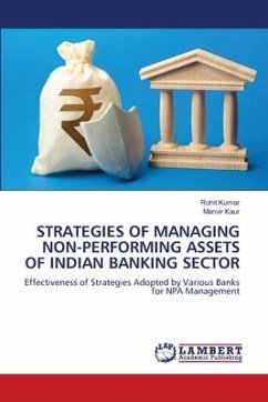 STRATEGIES OF MANAGING NON-PERFORMING ASSETS OF INDIAN BANKING SECTOR