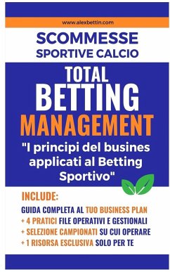 Scommesse Sportive Calcio - TOTAL BETTING MANAGEMENT 2023 - Alexbettin