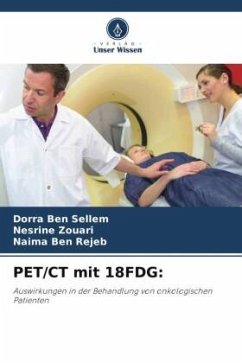 PET/CT mit 18FDG: - Ben Sellem, Dorra;Zouari, Nesrine;Ben Rejeb, Naima