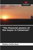 &quote;The financial powers of the mayor in Cameroon&quote;