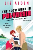 The Slow Burn in Polynesia