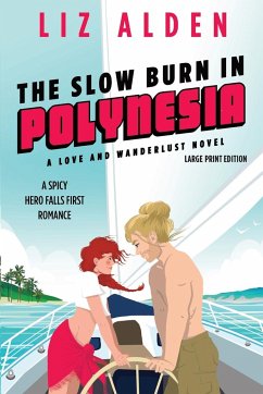 The Slow Burn in Polynesia - Alden, Liz