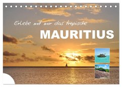 Erlebe mit mir das tropische Mauritius (Tischkalender 2024 DIN A5 quer), CALVENDO Monatskalender