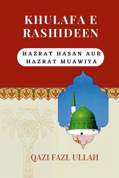 Khulafa E Rashideen - Fazl Ullah, Qazi