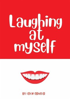 Laughing at Myself - Gruger, Eden