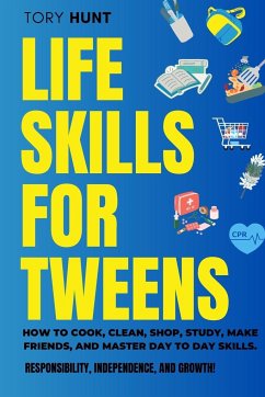 Life Skills for Tweens - Hunt, Tory