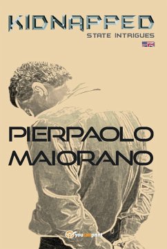 Kidnapped - State intrigues (English) - Maiorano, Pierpaolo