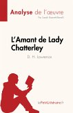 L'Amant de Lady Chatterley de D. H. Lawrence (Analyse de l'oeuvre) (eBook, ePUB)