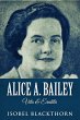 Alice A. Bailey - Vita & Eredità... - Bild 1