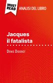 Jacques il fatalista di Denis Diderot (Analisi del libro) (eBook, ePUB)