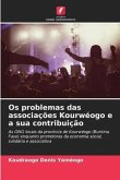 Os problemas das associações Kourwéogo e a sua contribuição