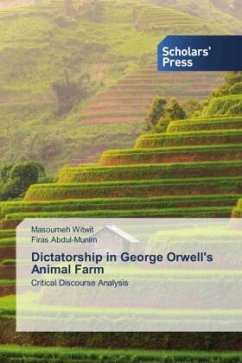 Dictatorship in George Orwell's Animal Farm - Witwit, Masoumeh;Abdul-Munim, Firas