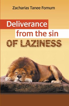 Deliverance From The Sin of Laziness - Fomum, Zacharias Tanee