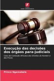 Execução das decisões dos órgãos para-judiciais