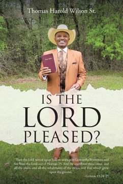 Is the Lord Pleased? - Wilson Sr, Thomas Harold