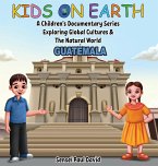 Kids On Earth - A Children's Documentary Series Exploring Global Cultures & The Natural World