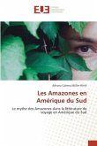 Les Amazones en Amérique du Sud