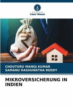 MIKROVERSICHERUNG IN INDIEN - Kumar, Chouturu Manoj;Reddy, Samanu Raghunatha