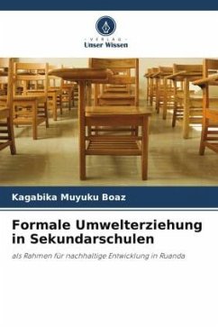 Formale Umwelterziehung in Sekundarschulen - Muyuku Boaz, Kagabika