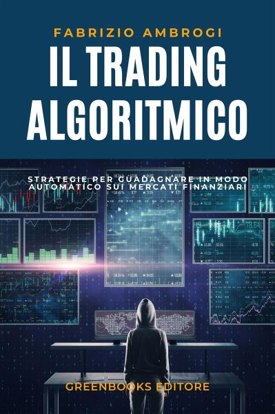 Il Trading Algoritmico (eBook, ePUB)