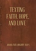 Texting Faith, Hope, and Love