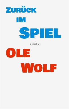 Zurück im Spiel - Wolf, Ole