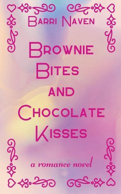 Brownie Bites and Chocolate Kisses - Naven, Barri