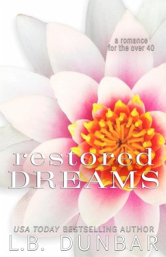 Restored Dreams - Dunbar, L. B.