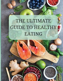 The Ultimate Guide to Healthy Eating - Ruell, Stan