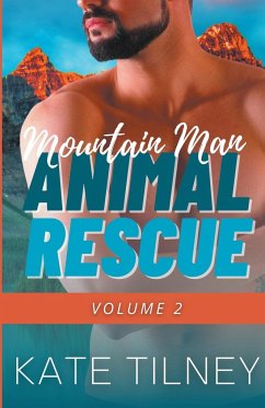 Mountain Man Animal Rescue Volume 2 - Tilney, Kate