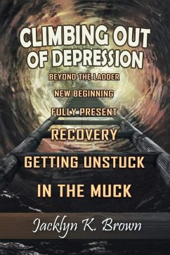 Climbing Out of Depression - Brown, Jacklyn