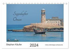 Sagenhafter Oman (Tischkalender 2024 DIN A5 quer), CALVENDO Monatskalender
