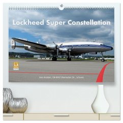 Lockheed Super Constellation HB-RSC (hochwertiger Premium Wandkalender 2024 DIN A2 quer), Kunstdruck in Hochglanz