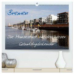 Bremen - Die Hansestadt an der Weser Geburtstagskalender (hochwertiger Premium Wandkalender 2024 DIN A2 quer), Kunstdruck in Hochglanz - Gayde, Frank
