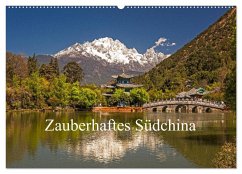 Zauberhaftes Südchina (Wandkalender 2024 DIN A2 quer), CALVENDO Monatskalender