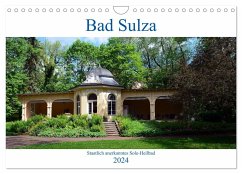 Bad Sulza - Staatlich anerkanntes Sole-Heilbad (Wandkalender 2024 DIN A4 quer), CALVENDO Monatskalender - Gerstner, Wolfgang