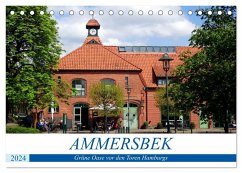 Ammersbek - Grüne Oase vor den Toren Hamburgs (Tischkalender 2024 DIN A5 quer), CALVENDO Monatskalender - Löwis of Menar, Henning von